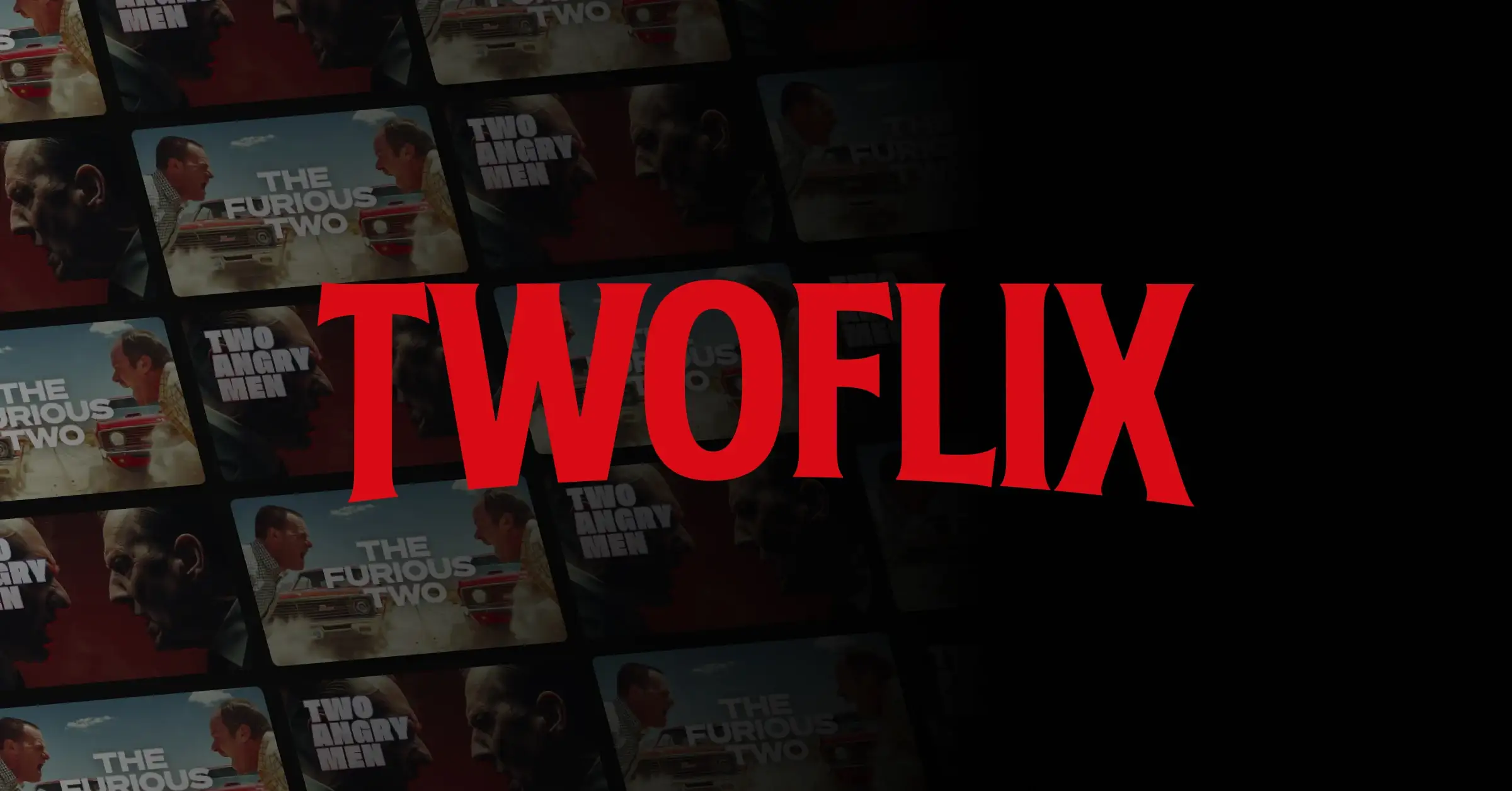 The Twoflix logo over a wall of the same two thumbnails