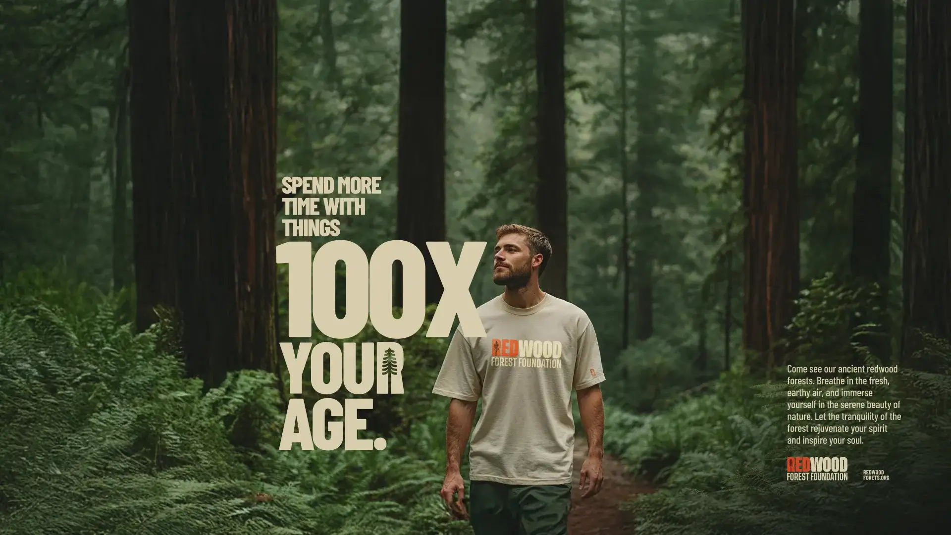 Poster: Spend more time with things 100x your age, a hiker in an RFF shirt among the redwoods